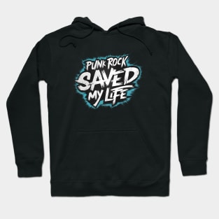 Punk Rock Saved My Life Hoodie